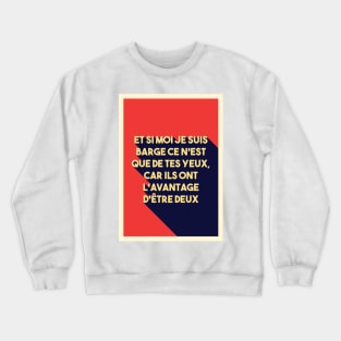 Renaud Quotes Crewneck Sweatshirt